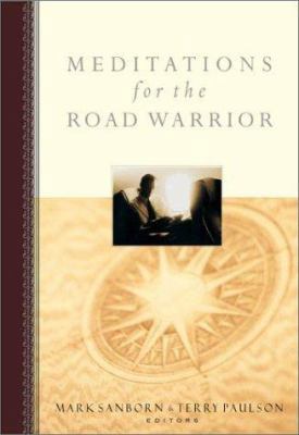 Meditations for the Road Warrior 0801064171 Book Cover