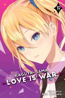 Kaguya-Sama: Love Is War, Vol. 19 1974722864 Book Cover