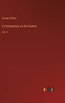 A Commentary on the Psalms: Vol. II 3368152777 Book Cover