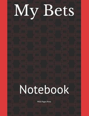 My Bets: Notebook 1729219837 Book Cover