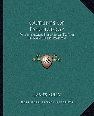 Outlines Of Psychology: With Special Reference ... 1162923210 Book Cover