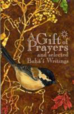 Gift of Prayers & Selected Writings 1888547200 Book Cover