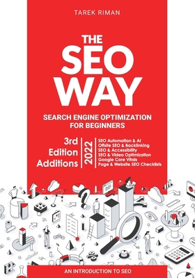 The SEO Way: Beginners Guide to Search Engine O... 1073695166 Book Cover