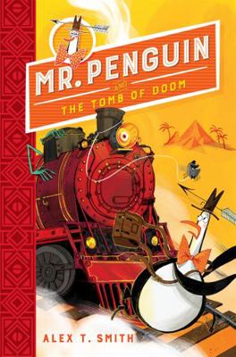 Mr Penguin and the Tomb of Doom: Book 4 1444944606 Book Cover