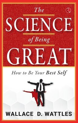 The Science of Being Great: How to Be Your Best... 9361563157 Book Cover