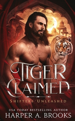 Tiger Claimed: A Fantasy Shifter Romance B099C3G1BH Book Cover