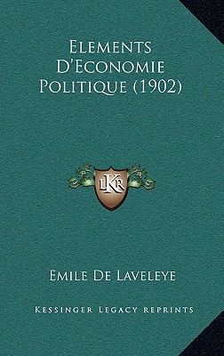 Elements D'Economie Politique (1902) [French] 1168101808 Book Cover