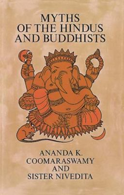 Myths of the Hindus and Buddhists 0486217590 Book Cover