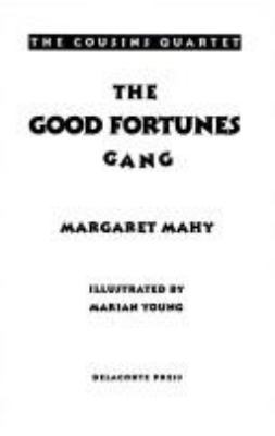 The Good Fortunes Gang 0385310153 Book Cover