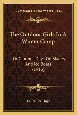 The Outdoor Girls In A Winter Camp: Or Glorious... 1165600439 Book Cover