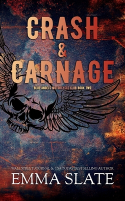 Crash & Carnage: Special Edition (Tarnished Ang... 1955098115 Book Cover