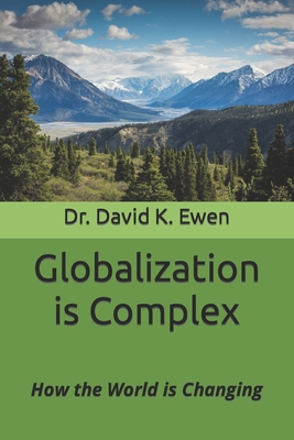 Globalization is Complex: How the World is Chan... B0CZV8CL83 Book Cover