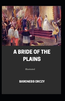 A Bride of the Plains (Illustrated) B08N3M226Z Book Cover