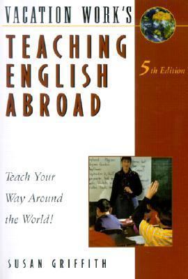 Teaching English Abroad, 5th Ed 185458250X Book Cover