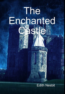 The Enchanted Castle 1365536971 Book Cover