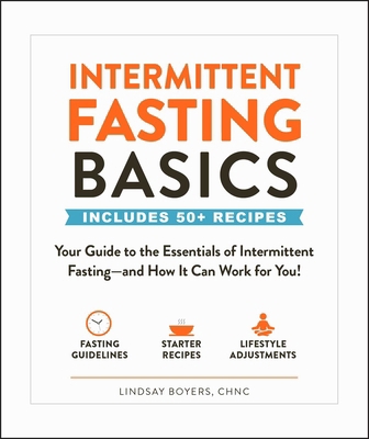 Intermittent Fasting Basics: Your Guide to the ... 1507210558 Book Cover