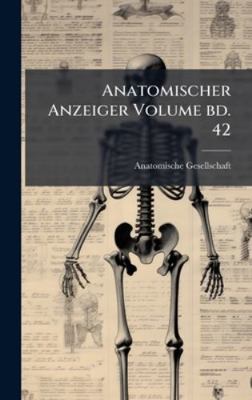 Anatomischer Anzeiger Volume bd. 42 1023965380 Book Cover