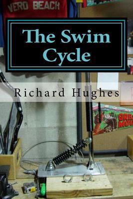 The Swim Cycle: A Bicycle Designed for Full Bod... 1973920964 Book Cover