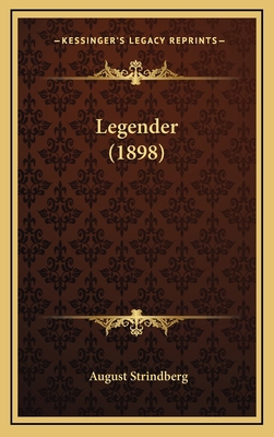 Legender (1898) [Swedish] 1166086887 Book Cover
