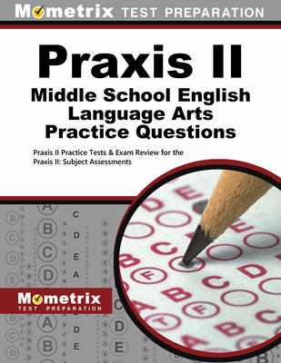 Praxis II Middle School English Language Arts P... 1516706196 Book Cover