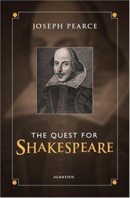 The Quest for Shakespeare: The Bard of Avon and... 1586172247 Book Cover