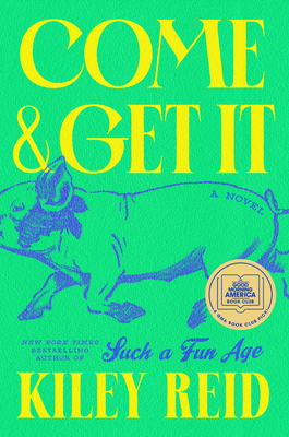 Come and Get It: A GMA Book Club Pick 0593328205 Book Cover