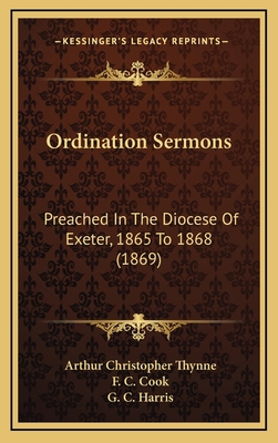 Ordination Sermons: Preached In The Diocese Of ... 1165621665 Book Cover