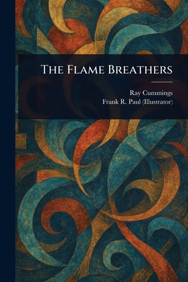 The Flame Breathers 1023517205 Book Cover