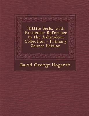 Hittite Seals, with Particular Reference to the... 1293420875 Book Cover