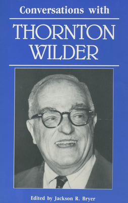 Conversations with Thornton Wilder 0878055142 Book Cover