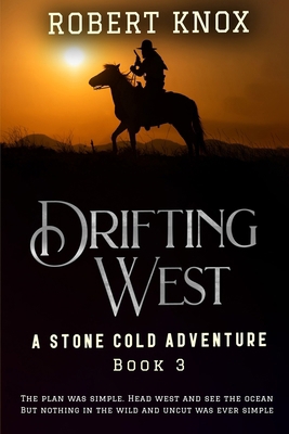 Drifting West: A Stone Cold Adventure B0DVPN2QTY Book Cover