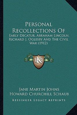 Personal Recollections Of: Early Decatur, Abrah... 1164126318 Book Cover
