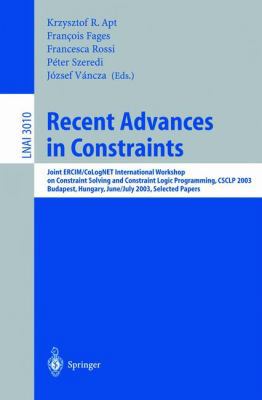 Recent Advances in Constraints: Joint Ercim/Col... 3540218343 Book Cover