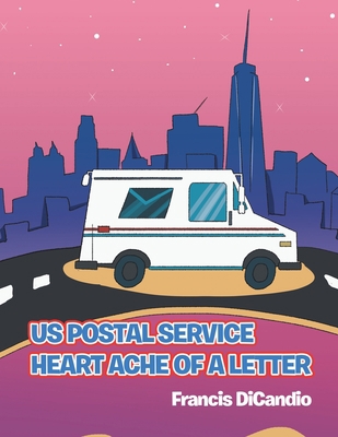 Us Postal Service Heart Ache of a Letter 1728345324 Book Cover
