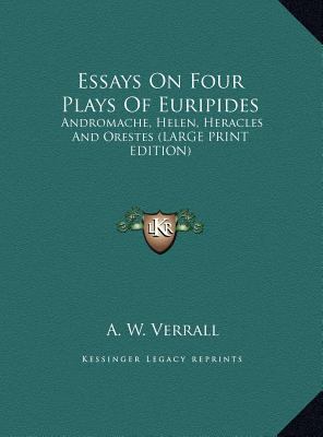 Essays on Four Plays of Euripides: Andromache, ... [Large Print] 1169905919 Book Cover