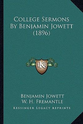 College Sermons By Benjamin Jowett (1896) 1166477118 Book Cover