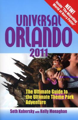 Universal Orlando 2011: The Ultimate Guide to t... 1887140905 Book Cover