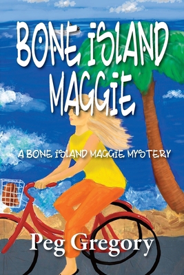 Bone Island Maggie 0692516220 Book Cover