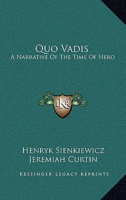 Quo Vadis: A Narrative Of The Time Of Nero 1163209252 Book Cover