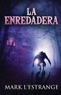 La Enredadera [Spanish] 4824146283 Book Cover
