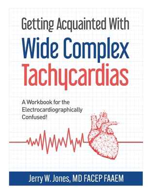 Getting Acquainted With Wide Complex Tachycardi... B0DH7CCNWC Book Cover