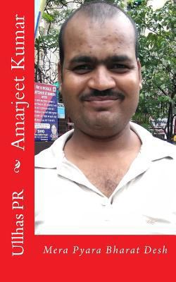 Amarjeet Kumar: Mera Pyara Bharat Desh [Hindi] 1548549398 Book Cover