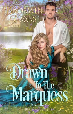 Drawn To The Marquess: An Enemies To Lovers Reg... B0C9RWSDXR Book Cover