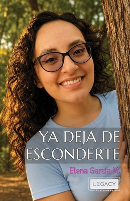 YA Deja de Esconderte [Spanish] B0GV4G9LMN Book Cover
