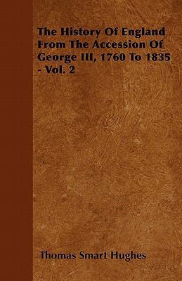 The History Of England From The Accession Of Ge... 1446057968 Book Cover