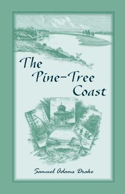 The Pine Tree Coast 1556131356 Book Cover