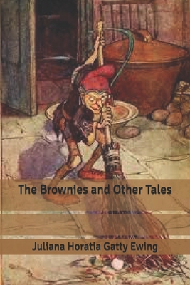 The Brownies and Other Tales B0858V1R4T Book Cover