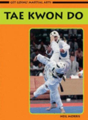 Get Going! Martial Arts: Taekwondo (Get Going!:... 0431110417 Book Cover