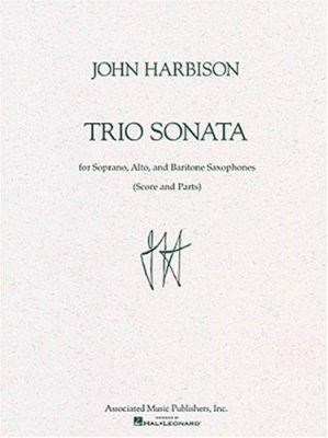 Trio Sonata: Saxophone Trio 0793548462 Book Cover