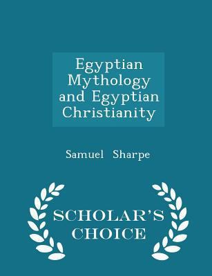 Egyptian Mythology and Egyptian Christianity - ... 1297200586 Book Cover